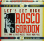 ROSCO GORDON: Let's Get High - Thumb 1