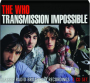 THE WHO: Transmission Impossible - Thumb 1