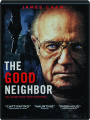 THE GOOD NEIGHBOR - Thumb 1