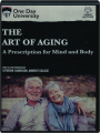 THE ART OF AGING: A Prescription for Mind and Body - Thumb 1
