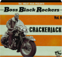 BOSS BLACK ROCKERS, VOL. 9: Crackerjack - Thumb 1