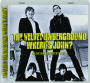 THE VELVET UNDERGROUND: Where's John? - Thumb 1