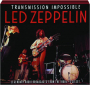 LED ZEPPELIN: Transmission Impossible - Thumb 1