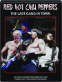 RED HOT CHILI PEPPERS: The Last Gang in Town - Thumb 1