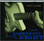 SCOTT ELLISON: There's Something About the Night - Thumb 1