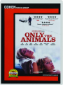 ONLY THE ANIMALS - Thumb 1