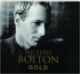 MICHAEL BOLTON: Gold - Thumb 1