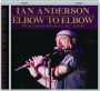 IAN ANDERSON: Elbow to Elbow - Thumb 1
