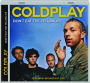 COLDPLAY: Don't Eat the Yellow Ice - Thumb 1