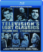 TELEVISION'S LOST CLASSICS, VOLUME ONE - Thumb 1