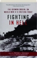 FIGHTING IN HELL: The German Ordeal on World War II's Eastern Front - Thumb 1