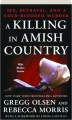 A KILLING IN AMISH COUNTRY: Sex, Betrayal, and a Cold-Blooded Murder - Thumb 1