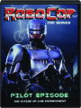 ROBOCOP--THE SERIES: Pilot Episode - Thumb 1