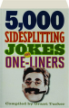 5,000 SIDESPLITTING JOKES AND ONE-LINERS - Thumb 1