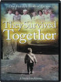 THEY SURVIVED TOGETHER - Thumb 1
