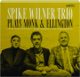 SPIKE WILNER TRIO: Plays Monk & Ellington - Thumb 1