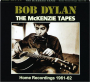 BOB DYLAN: The McKenzie Tapes - Thumb 1