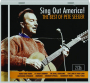SING OUT AMERICA! The Best of Pete Seeger - Thumb 1