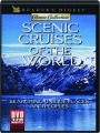 SCENIC CRUISES OF THE WORLD: Searching Unique Places and Peoples - Thumb 1
