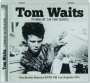 TOM WAITS: Fumblin' on the Radio - Thumb 1