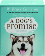 A DOG'S PROMISE - Thumb 1