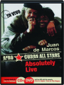JUAN DE MARCOS & AFRO CUBAN ALL STARS: Absolutely Live - Thumb 1