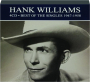 HANK WILLIAMS: Best of the Singles 1947-1958 - Thumb 1