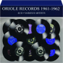 Oriole records 1961-1962: Various Artists - Thumb 1