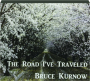 BRUCE KURNOW: The Roads I've Traveled - Thumb 1