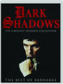 DARK SHADOWS: The Best of Barnabas - Thumb 1