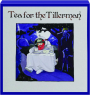 TEA FOR THE TILLERMAN 2 - Thumb 1