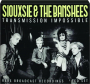 SIOUXSIE & THE BANSHEES: Transmission Impossible - Thumb 1