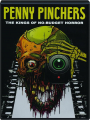 PENNY PINCHERS: The Kings of No Budget Horror - Thumb 1