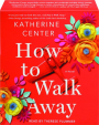 HOW TO WALK AWAY - Thumb 1