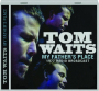 TOM WAITS: My Father's Place - Thumb 1