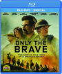 ONLY THE BRAVE - Thumb 1