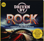 DRIVEN BY ROCK: 100 Essential Driving Songs - Thumb 1