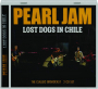 PEARL JAM: Lost Dogs in Chile - Thumb 1