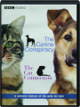 THE CANINE CONSPIRACY / THE CAT CONNECTION - Thumb 1
