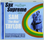 SAM 'THE MAN' TAYLOR: Sax Supreme - Thumb 1