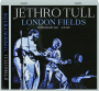 JETHRO TULL: London Fields - Thumb 1