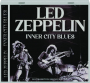 LED ZEPPELIN: Inner City Blues - Thumb 1