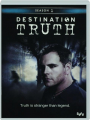 DESTINATION TRUTH: Season 1 - Thumb 1