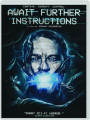 AWAIT FURTHER INSTRUCTIONS - Thumb 1