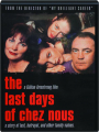 THE LAST DAYS OF CHEZ NOUS - Thumb 1