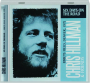 CHRIS HILLMAN & FRIENDS: Six Days on the Road - Thumb 1