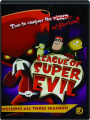 LEAGUE OF SUPER EVIL: Three Seasons! - Thumb 1