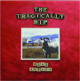THE TRAGICALLY HIP: Road Apples - Thumb 1