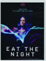 EAT THE NIGHT - Thumb 1