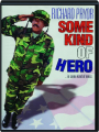 SOME KIND OF HERO - Thumb 1